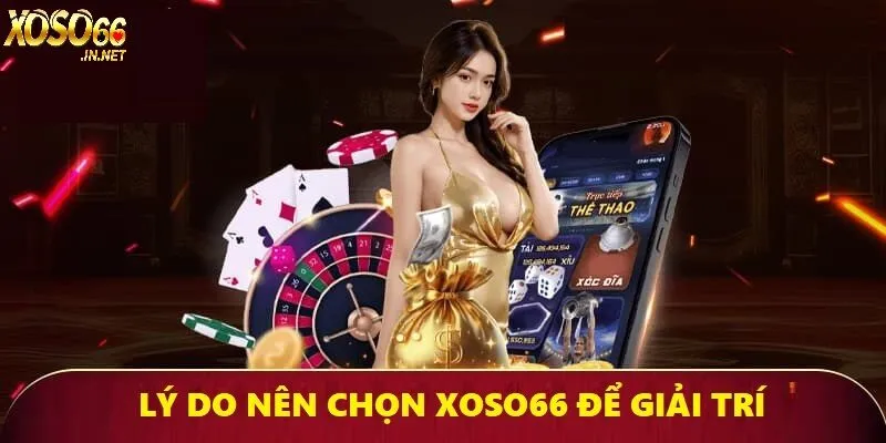 Điểm thu hút người chơi của nhà cái XOSO66